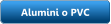 Alumini o PVC
