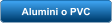 Alumini o PVC